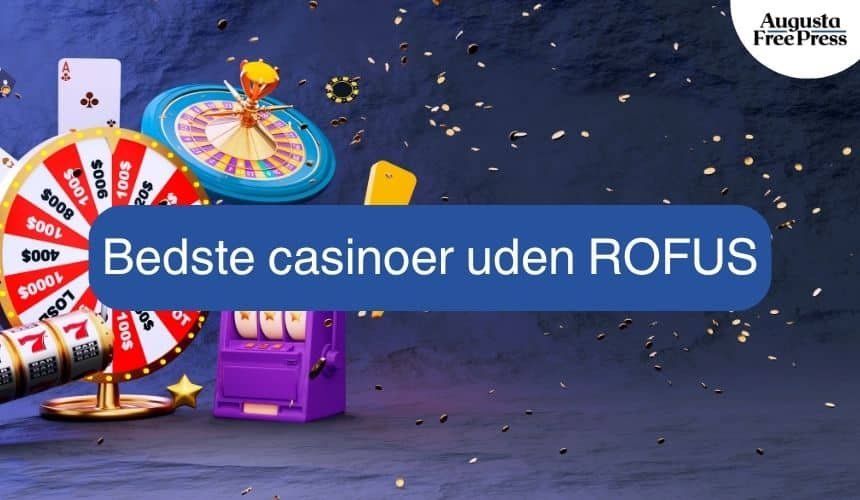 Casino Uden Rofus med Nem Udbetaling - Spil uden Bekymringer