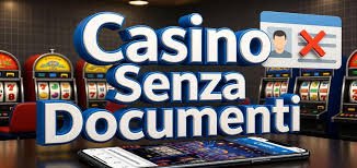Casino Online Senza Documenti Gioca senza Limiti Casino Online Senza Documenti Gioca senza Limiti
