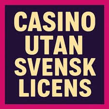 Online Casino Utan Svensk Licens Fördelar och Risker 1964929597
