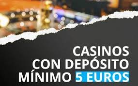 Scopri il mondo del Casino con un deposito di 5€