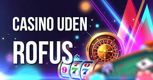 Udenlandske Casinoer Uden Rufus - Alt Du Behøver At Vide