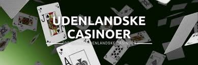 Udenlandske Casinoer Uden NemID En Guide til Sikker Spiloplevelse