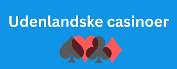 Udenlandske Casinoer Uden ROFUS Find Det Bedste Online Spil